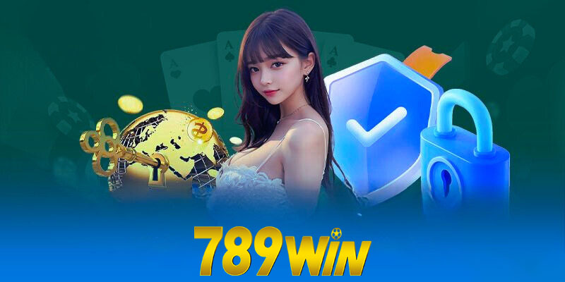 Chính sách bảo mật 789win | Hệ thống bảo mật an toàn nhất