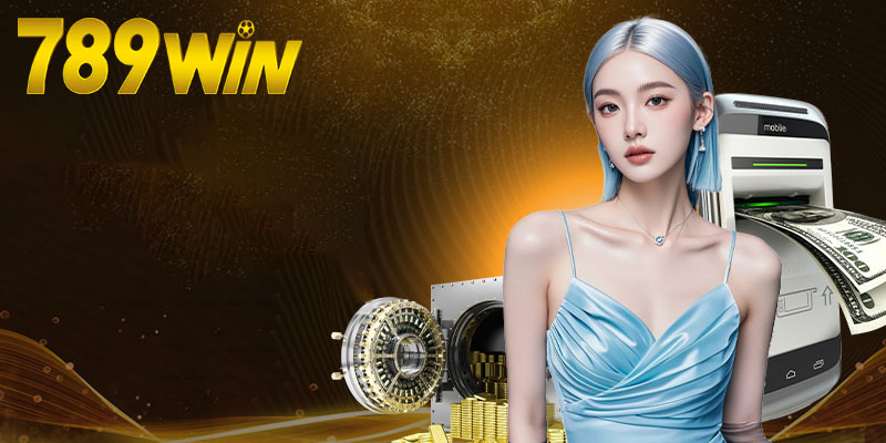 Quy trình rút tiền 789win đơn giản và nhanh chóng